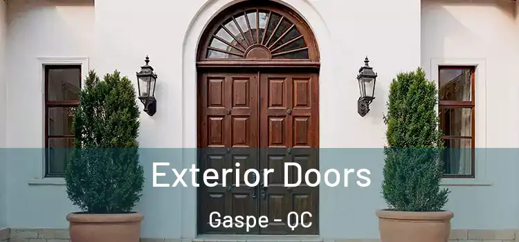 Exterior Doors Gaspe - QC