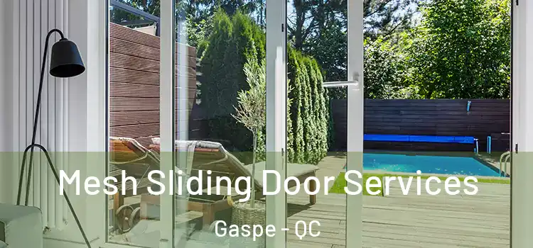 Mesh Sliding Door Services Gaspe - QC