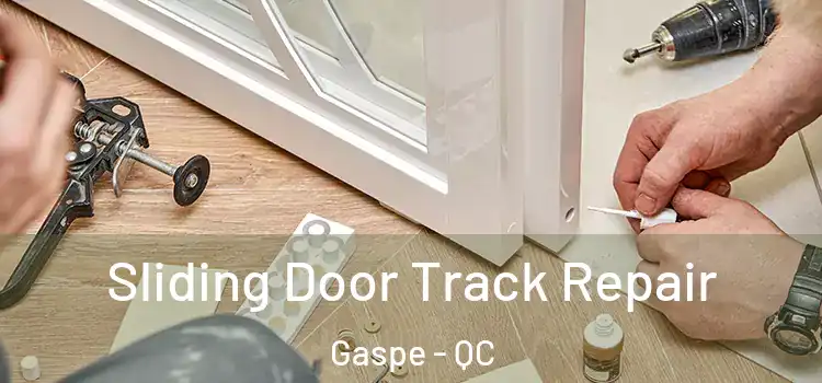  Sliding Door Track Repair Gaspe - QC